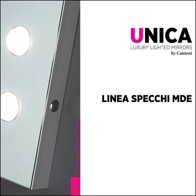 Catalogo Specchi illuminati MDE Unica by Cantoni Catalogo Specchi illuminati MDE Unica by Cantoni